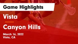 Vista  vs Canyon Hills Game Highlights - March 16, 2022