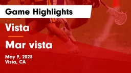Vista  vs Mar vista  Game Highlights - May 9, 2023