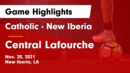 Catholic  - New Iberia vs Central Lafourche  Game Highlights - Nov. 20, 2021