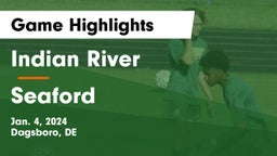 Indian River  vs Seaford  Game Highlights - Jan. 4, 2024