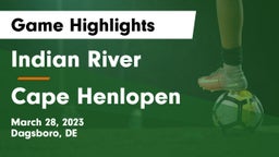 Indian River  vs Cape Henlopen  Game Highlights - March 28, 2023