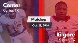 Matchup: Center  vs. Kilgore  2016