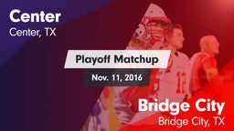 Matchup: Center  vs. Bridge City  2016