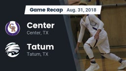 Recap: Center  vs. Tatum  2018