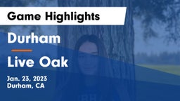 Durham  vs Live Oak Game Highlights - Jan. 23, 2023