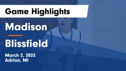 Madison  vs Blissfield  Game Highlights - March 2, 2023