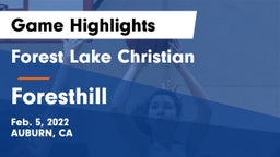 Forest Lake Christian  vs Foresthill Game Highlights - Feb. 5, 2022
