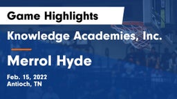 Knowledge Academies, Inc. vs Merrol Hyde Game Highlights - Feb. 15, 2022
