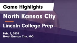 North Kansas City  vs Lincoln College Prep  Game Highlights - Feb. 3, 2020