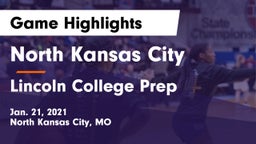 North Kansas City  vs Lincoln College Prep  Game Highlights - Jan. 21, 2021