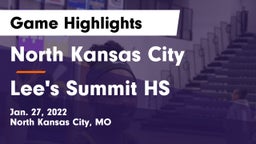 North Kansas City  vs Lee's Summit HS Game Highlights - Jan. 27, 2022