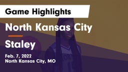 North Kansas City  vs Staley  Game Highlights - Feb. 7, 2022