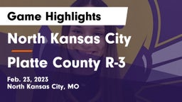 North Kansas City  vs Platte County R-3 Game Highlights - Feb. 23, 2023