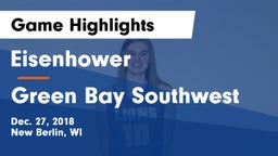 Eisenhower  vs Green Bay Southwest  Game Highlights - Dec. 27, 2018