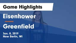 Eisenhower  vs Greenfield  Game Highlights - Jan. 8, 2019