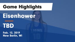 Eisenhower  vs TBD Game Highlights - Feb. 12, 2019