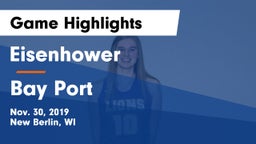 Eisenhower  vs Bay Port  Game Highlights - Nov. 30, 2019