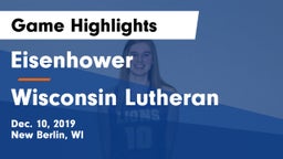Eisenhower  vs Wisconsin Lutheran  Game Highlights - Dec. 10, 2019