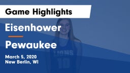 Eisenhower  vs Pewaukee  Game Highlights - March 5, 2020