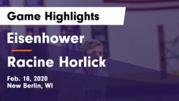 Eisenhower  vs Racine Horlick Game Highlights - Feb. 18, 2020