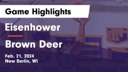 Eisenhower  vs Brown Deer  Game Highlights - Feb. 21, 2024