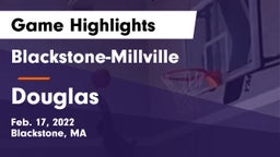 Blackstone-Millville  vs Douglas  Game Highlights - Feb. 17, 2022