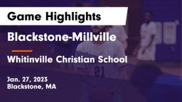 Blackstone-Millville  vs Whitinville Christian School Game Highlights - Jan. 27, 2023