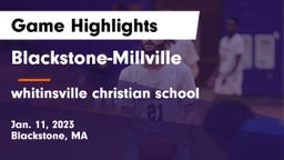 Blackstone-Millville  vs whitinsville christian school Game Highlights - Jan. 11, 2023