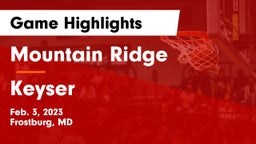 Mountain Ridge  vs Keyser  Game Highlights - Feb. 3, 2023
