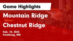 Mountain Ridge  vs Chestnut Ridge  Game Highlights - Feb. 10, 2023