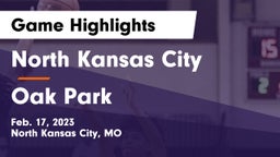 North Kansas City  vs Oak Park  Game Highlights - Feb. 17, 2023