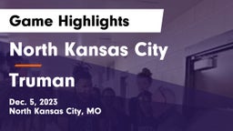 North Kansas City  vs Truman  Game Highlights - Dec. 5, 2023