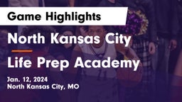 North Kansas City  vs Life Prep Academy Game Highlights - Jan. 12, 2024