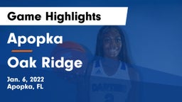 Apopka  vs Oak Ridge  Game Highlights - Jan. 6, 2022