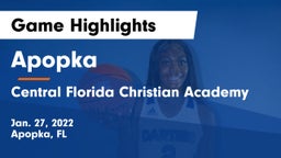 Apopka  vs Central Florida Christian Academy  Game Highlights - Jan. 27, 2022