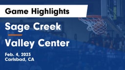 Sage Creek  vs Valley Center  Game Highlights - Feb. 4, 2023