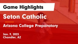 Seton Catholic  vs Arizona College Preparatory  Game Highlights - Jan. 9, 2023