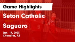 Seton Catholic  vs Saguaro  Game Highlights - Jan. 19, 2023