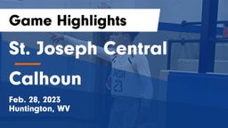 St. Joseph Central  vs Calhoun  Game Highlights - Feb. 28, 2023