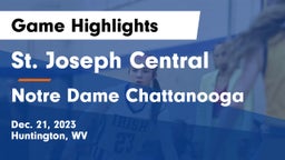 St. Joseph Central  vs Notre Dame Chattanooga Game Highlights - Dec. 21, 2023