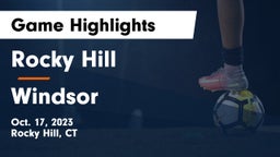 Rocky Hill  vs Windsor  Game Highlights - Oct. 17, 2023