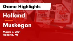 Holland  vs Muskegon Game Highlights - March 9, 2021