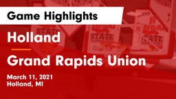 Holland  vs Grand Rapids Union Game Highlights - March 11, 2021