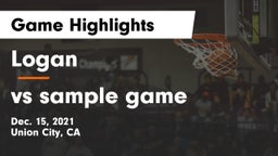 Logan  vs vs sample game Game Highlights - Dec. 15, 2021