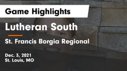 Lutheran South   vs St. Francis Borgia Regional  Game Highlights - Dec. 3, 2021