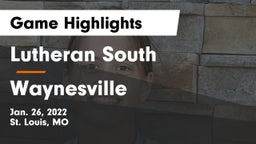 Lutheran South   vs Waynesville  Game Highlights - Jan. 26, 2022