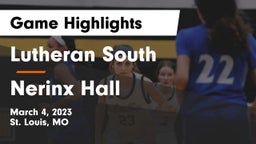 Lutheran South   vs Nerinx Hall  Game Highlights - March 4, 2023