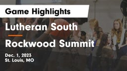 Lutheran South   vs Rockwood Summit  Game Highlights - Dec. 1, 2023
