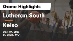 Lutheran South   vs Kelso  Game Highlights - Dec. 27, 2023