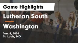 Lutheran South   vs Washington  Game Highlights - Jan. 4, 2024